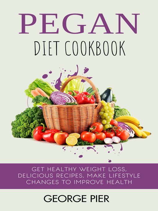 Title details for Pegan Diet Cookbook by George Pier - Wait list